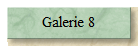 Galerie 8