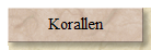 Korallen