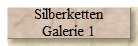 Silberketten
Galerie 1