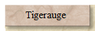 Tigerauge 