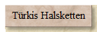 Trkis Halsketten